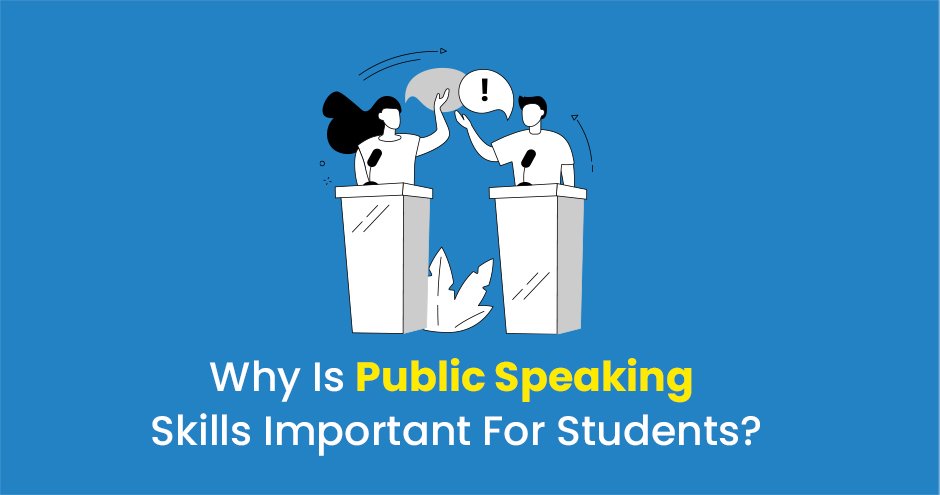 Why Is Public Speaking Skills Important For Students?